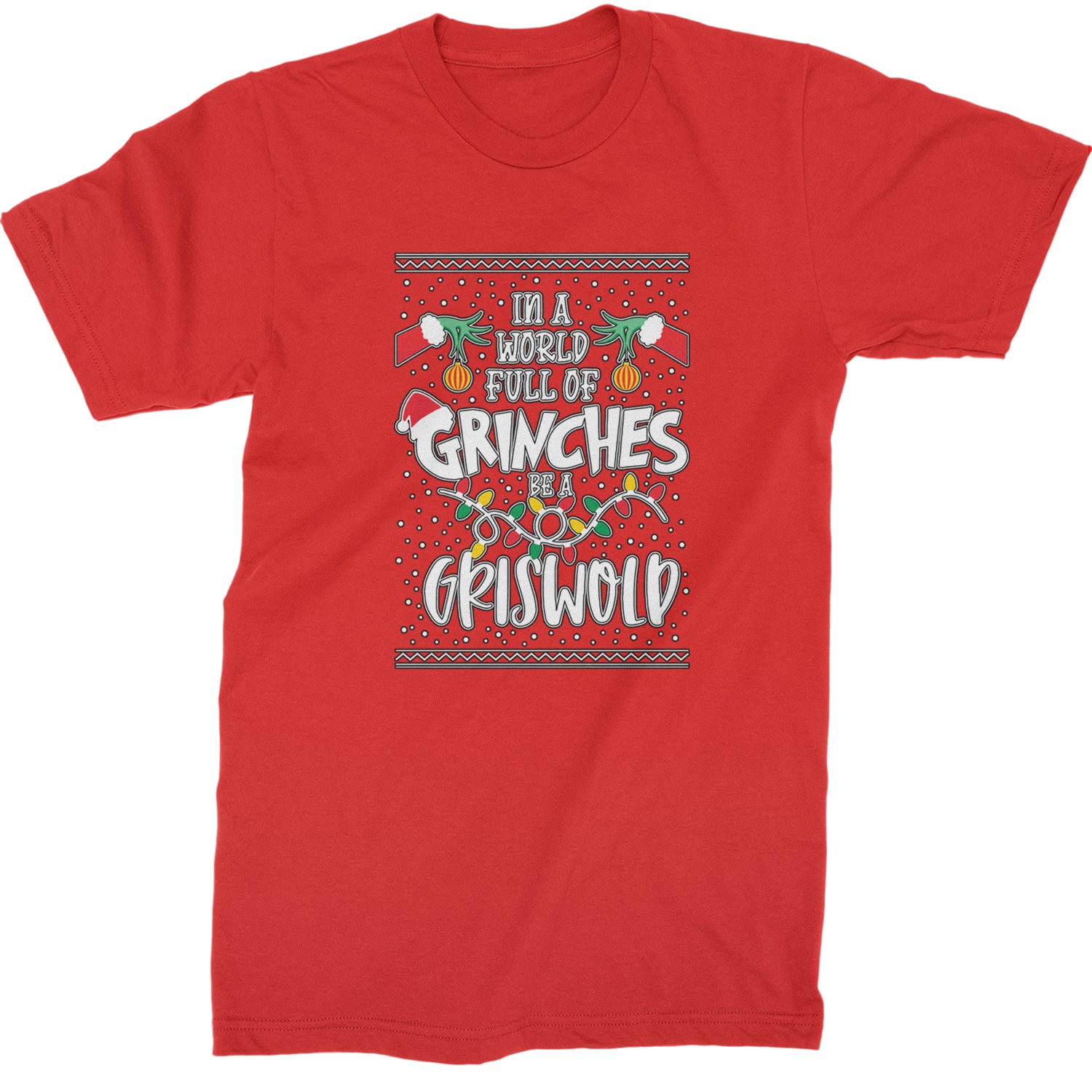 In A World Full Of Grinches, Be A Griswold  Mens T-shirt Red