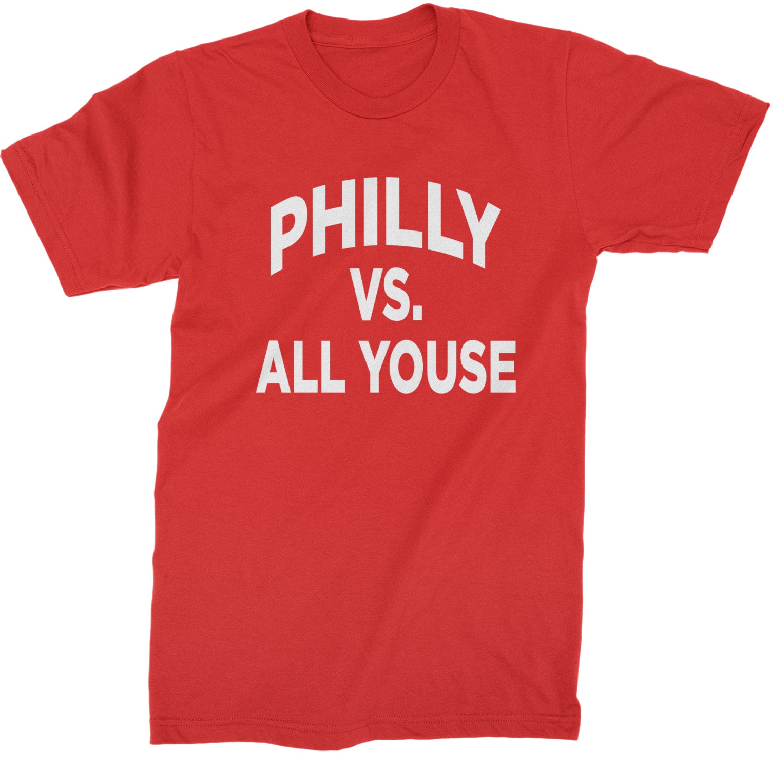 Philly Vs. All Youse Philly Thing Mens T-shirt Red