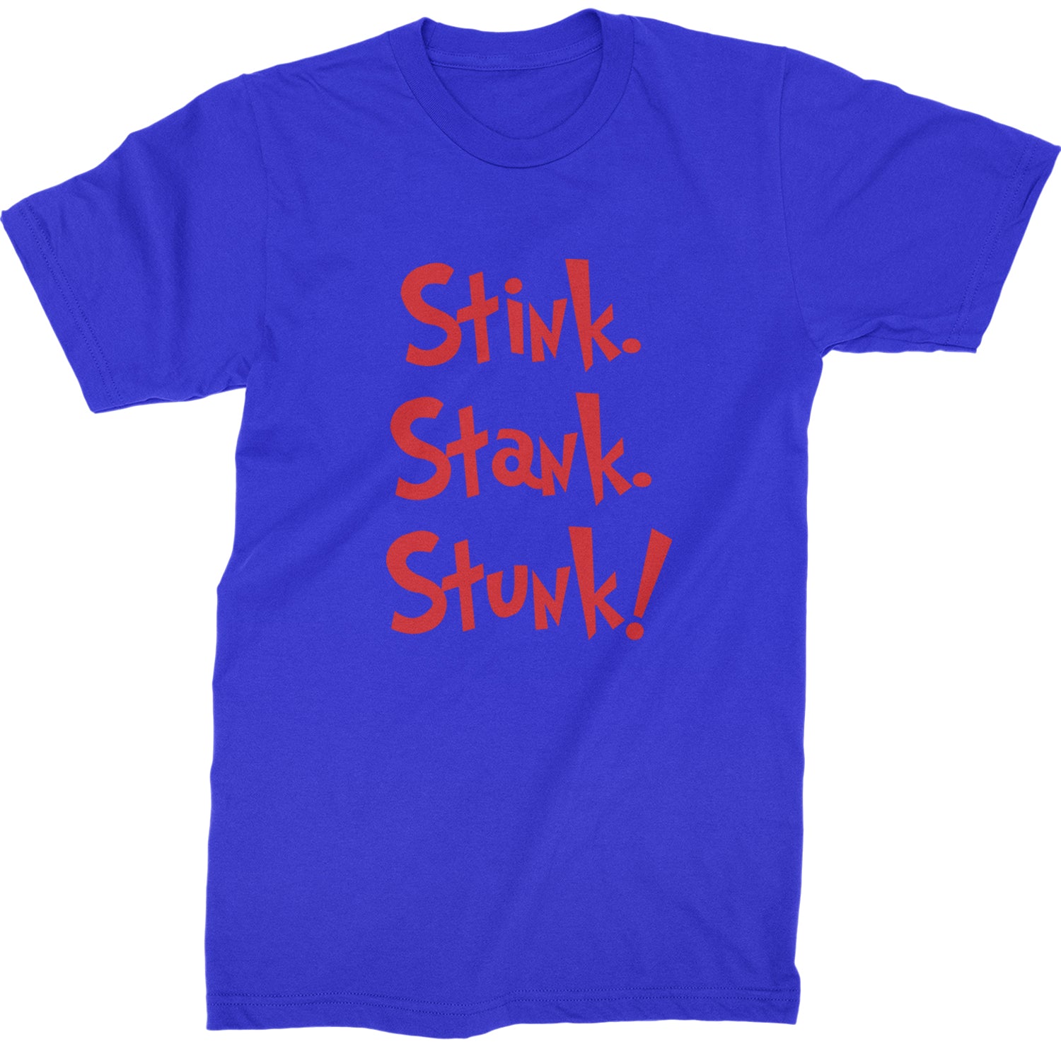 Stink Stank Stunk Gr-nch  Mens T-shirt Royal Blue