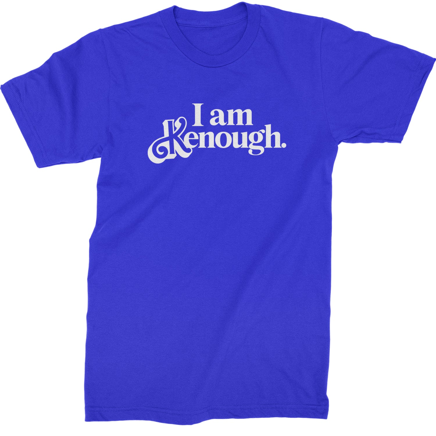 I Am Kenough White Print Mens T-shirt Royal Blue