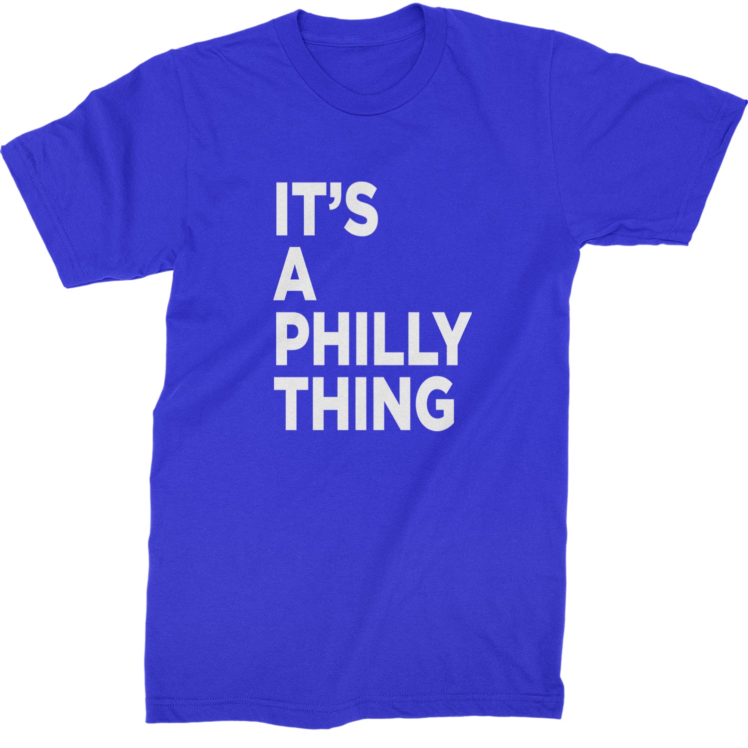 PHILLY It's A Philly Thing Mens T-shirt Royal Blue