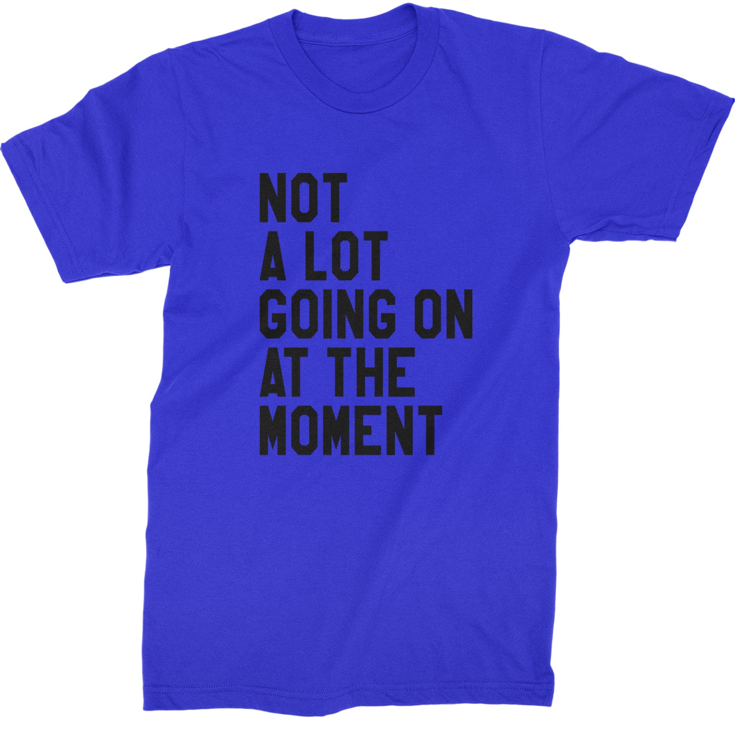 NOT A Lot Going On At The Moment Feeling 22 TTPD Mens T-shirt Royal Blue