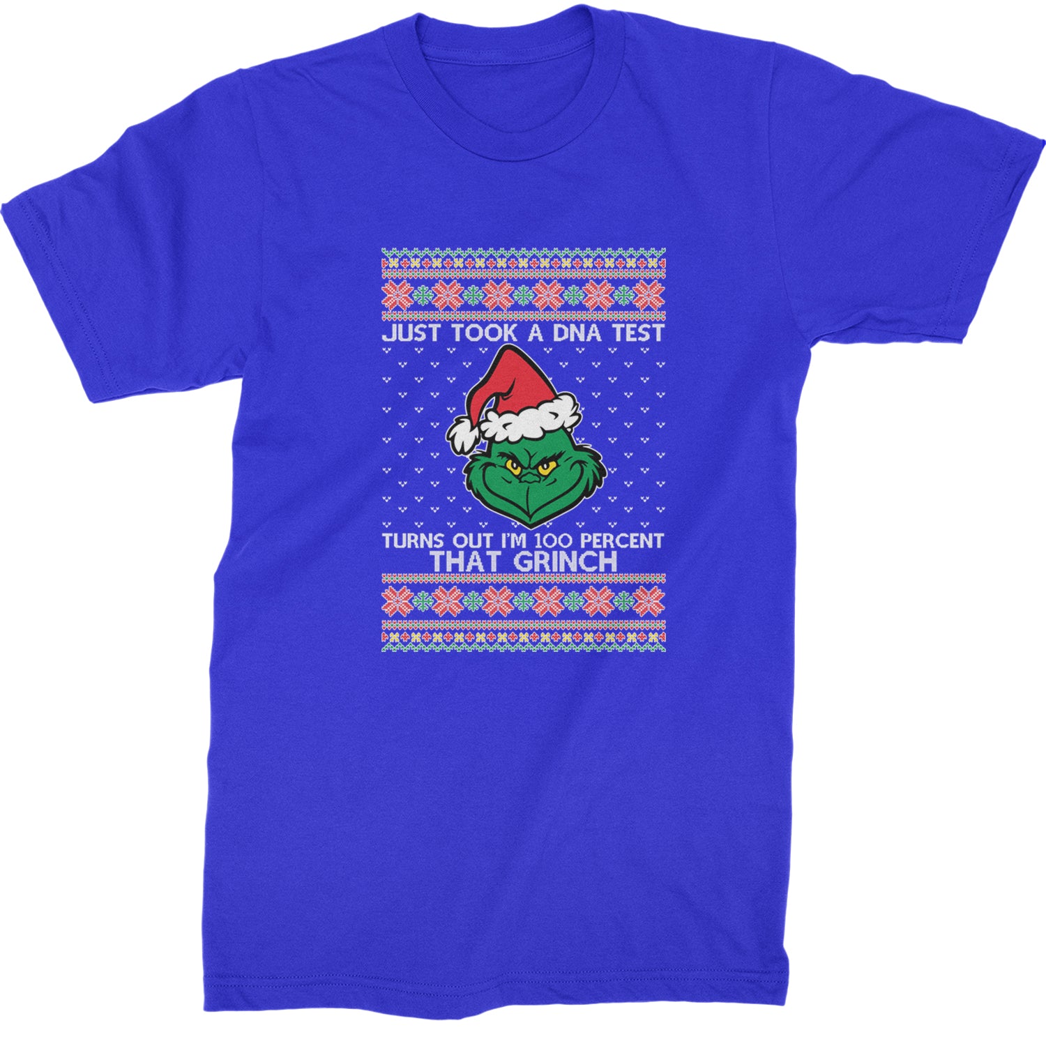 One Hundred Percent That Gr-nch Ugly Christmas Mens T-shirt Royal Blue