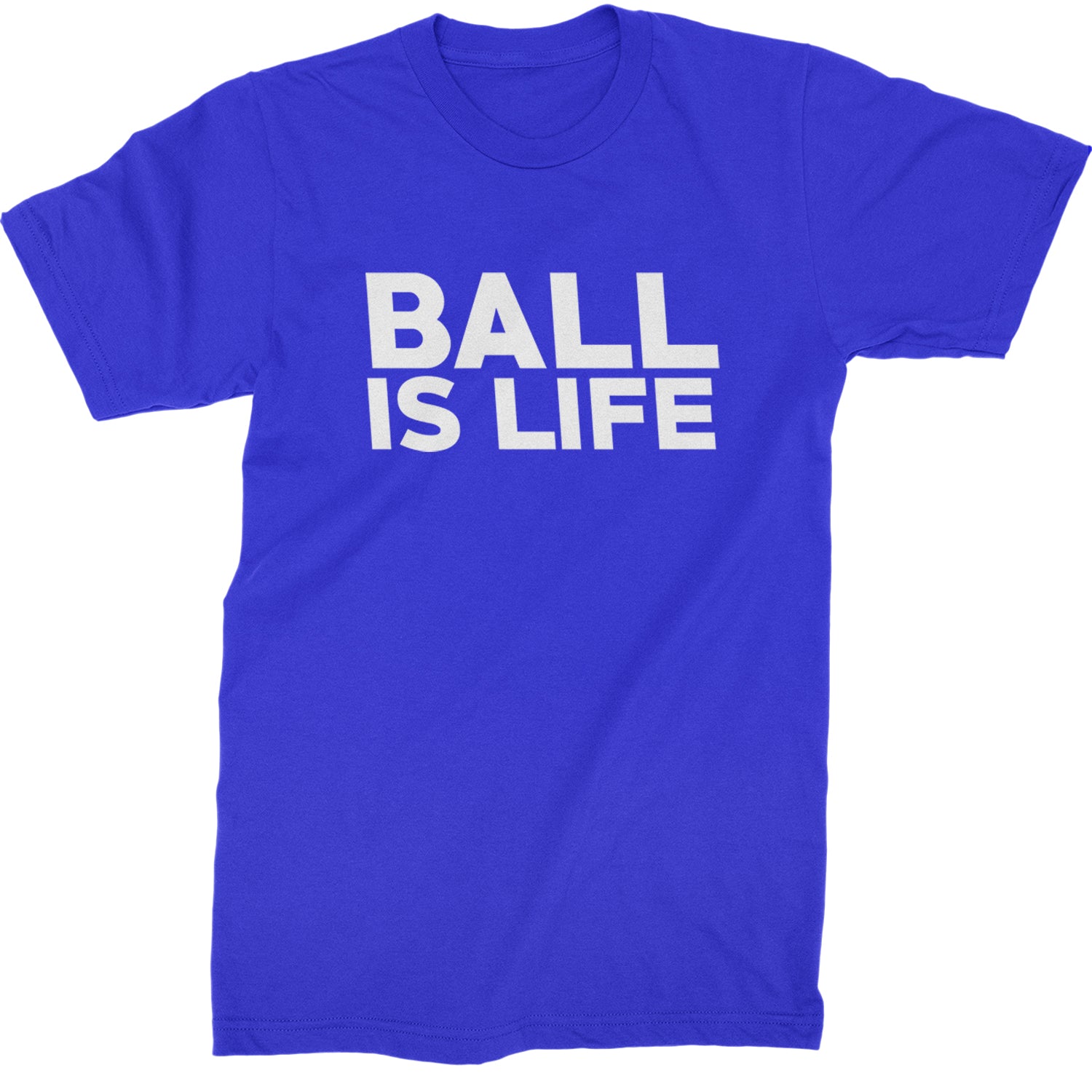 Ball Is Life Sports Enthusiasts Mens T-shirt Royal Blue