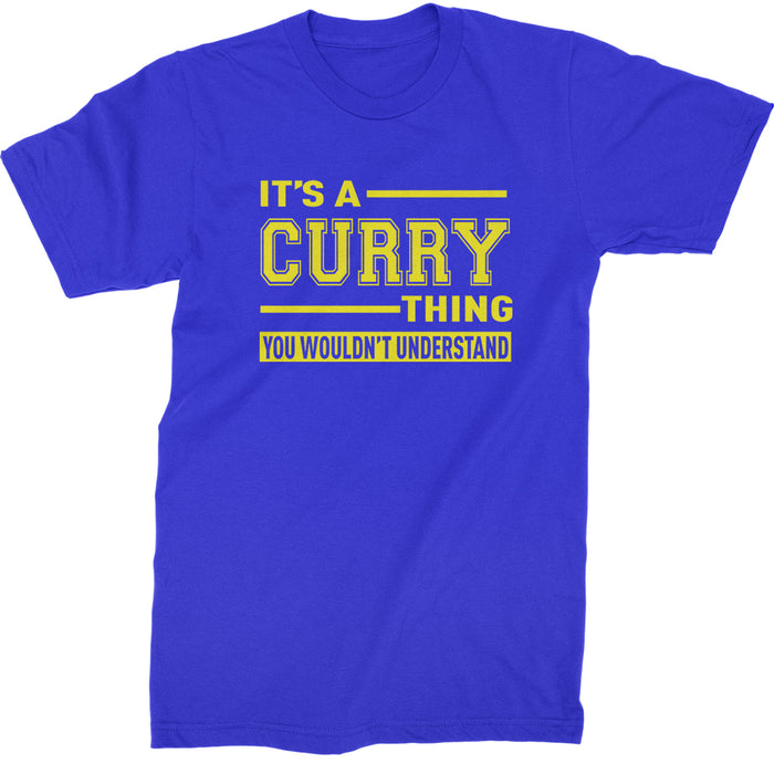 It's A Curry Thing, You Wouldn't Understand Basketball Mens T-shirt