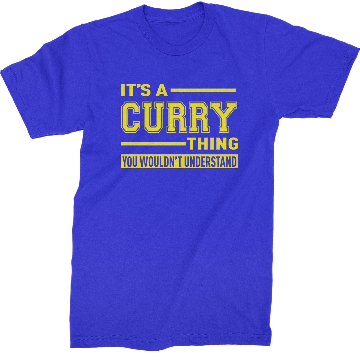It's A Curry Thing, You Wouldn't Understand Basketball Mens T-shirt Royal Blue