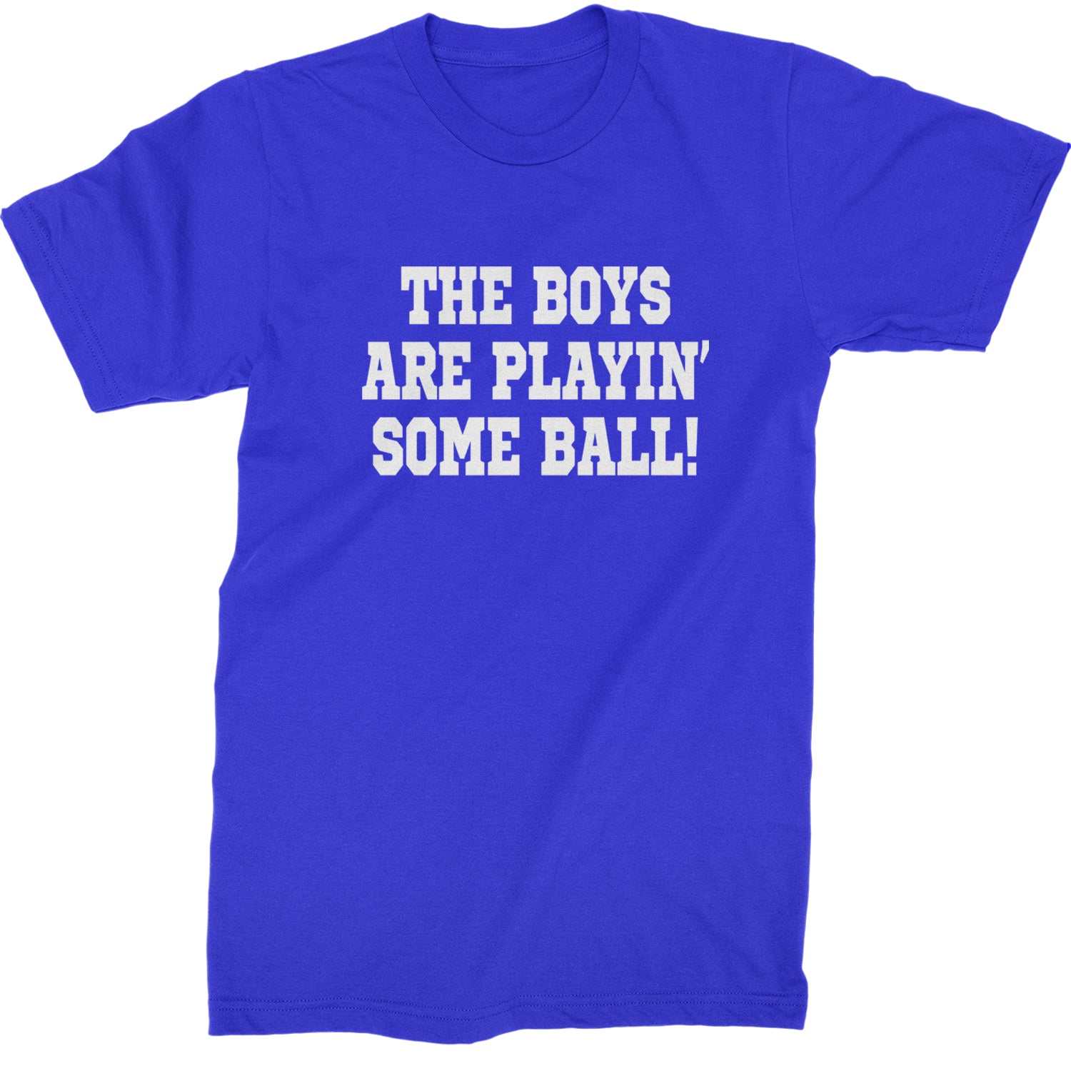 The Boys Are Playing Some Baseball Mens T-shirt Royal Blue