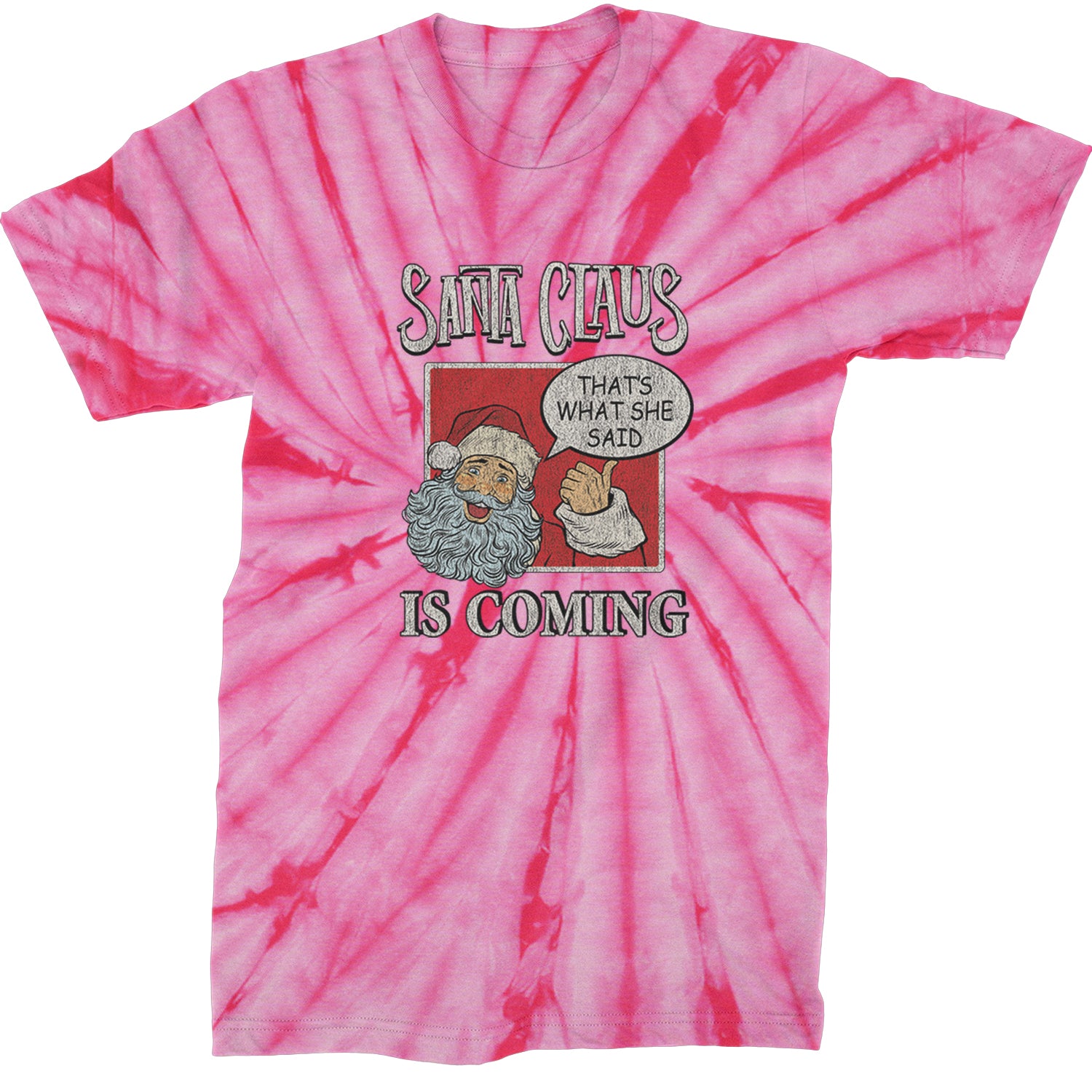 Santa Claus Is Coming - That's What She Said  Mens T-shirt Tie-Dye Spider Pink