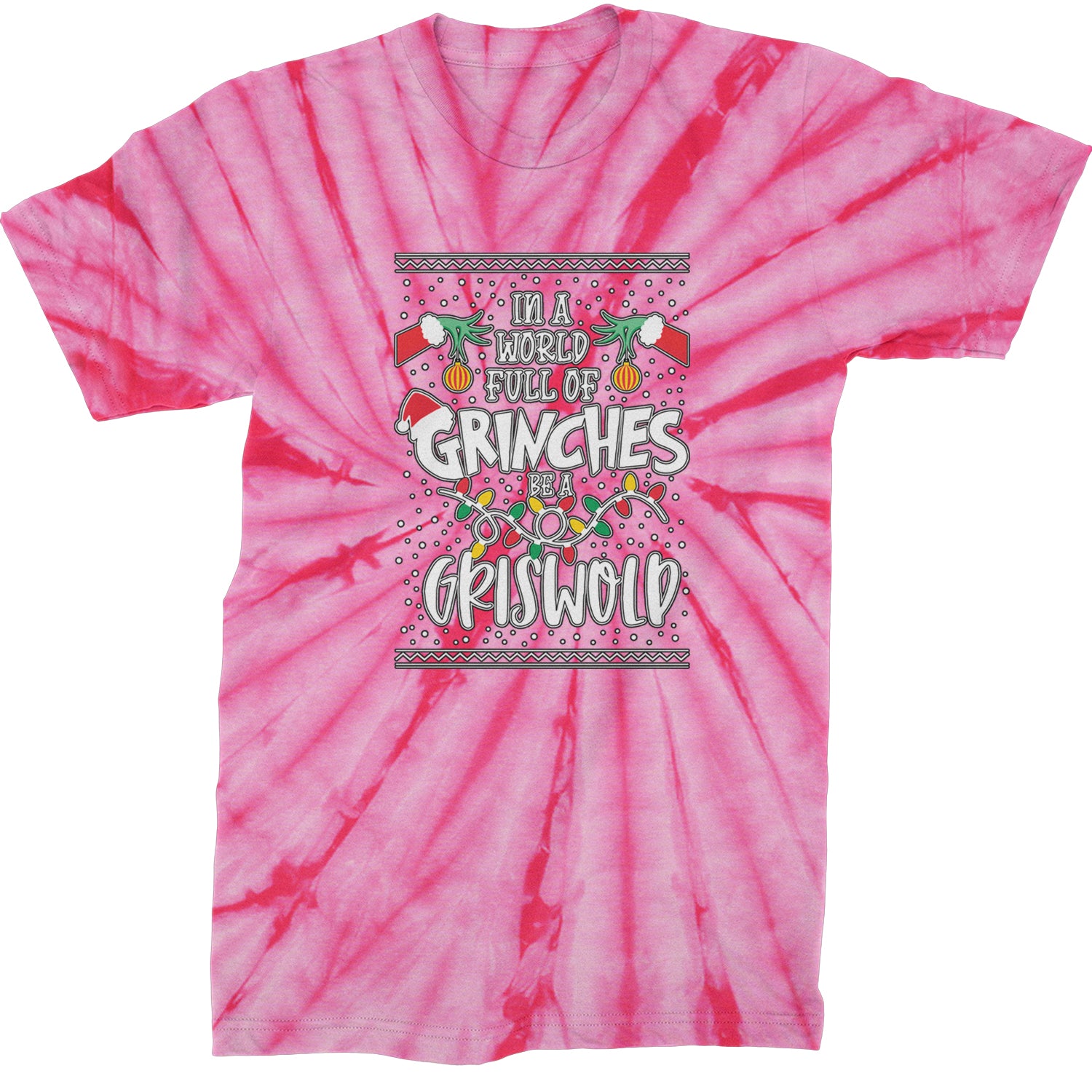 In A World Full Of Grinches, Be A Griswold  Mens T-shirt Tie-Dye Spider Pink