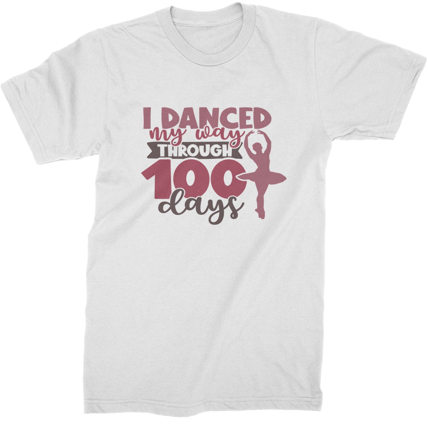 I Danced My Way Through 100 Days Of School  Mens T-shirt White