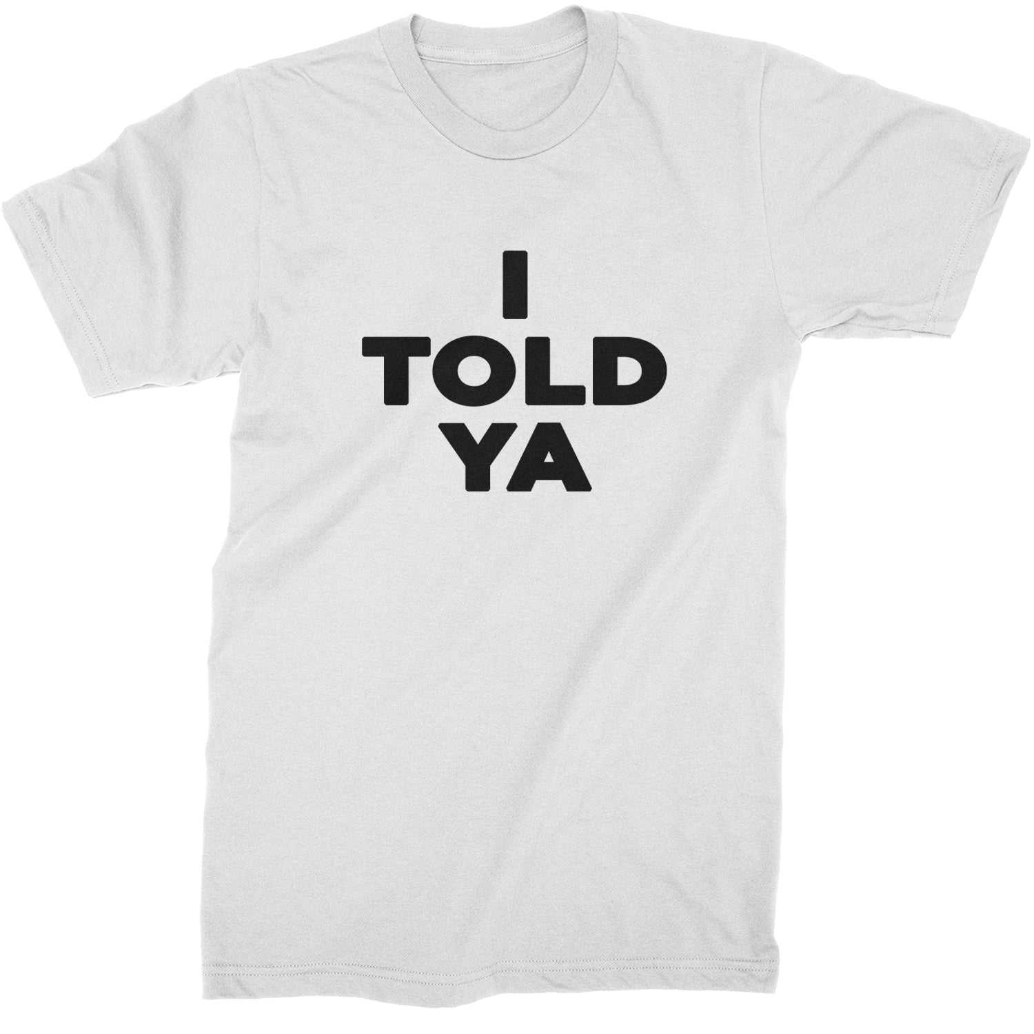 I Told Ya Challenger Black Print Mens T-shirt White