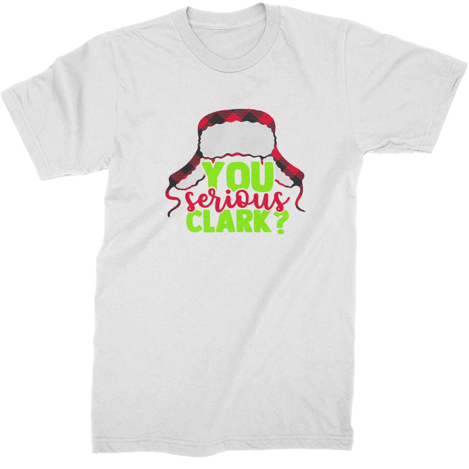 You Serious Clark? Griswold  Mens T-shirt White