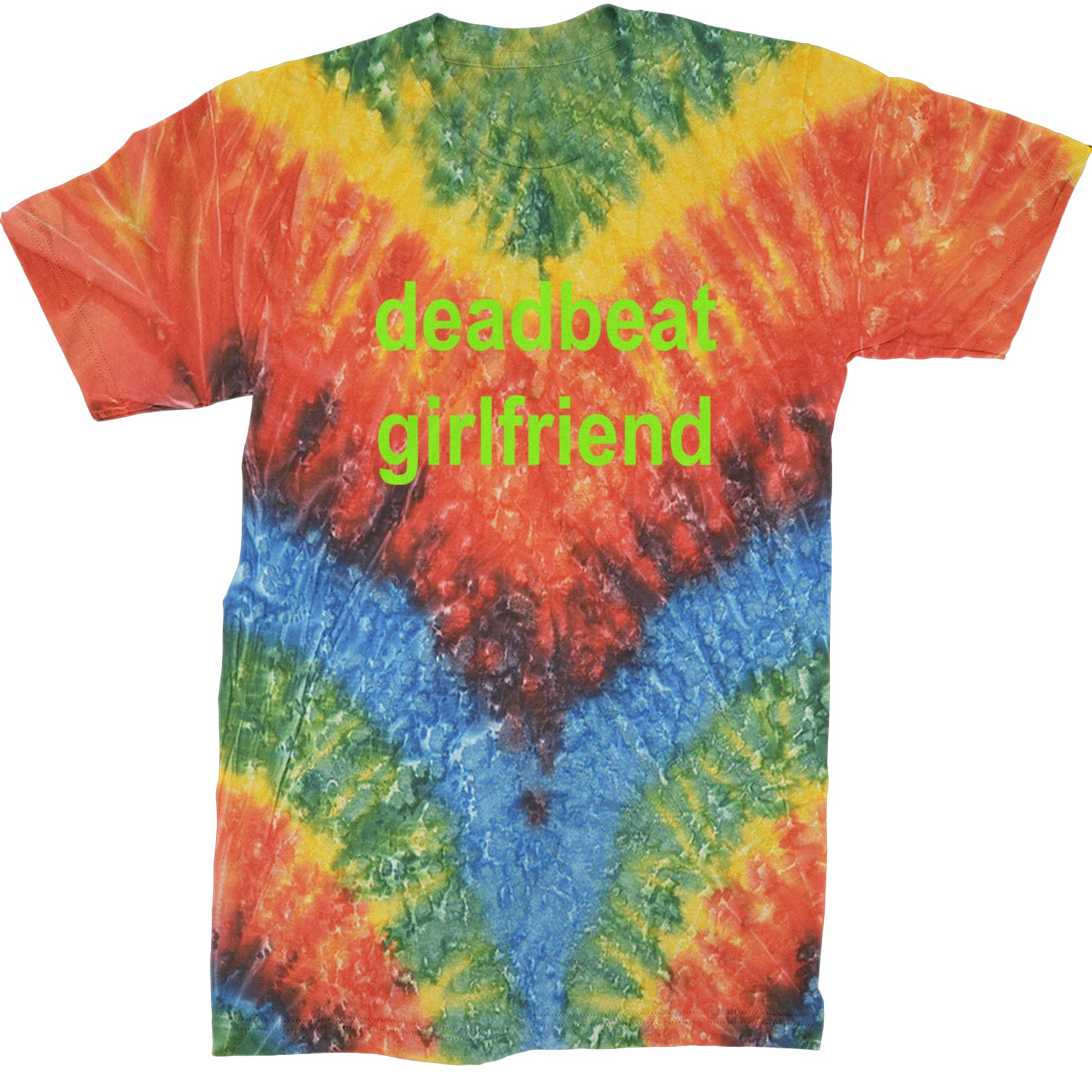 Deadbeat Girlfriend Y2K Slogan Mens T-shirt Tie-Dye Woodstock