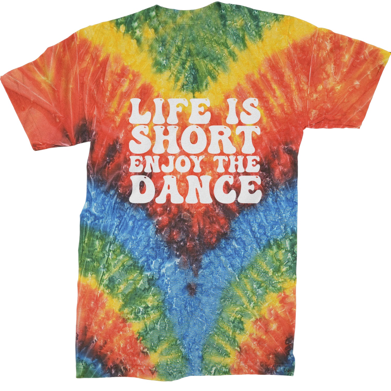 Life Is Short Enjoy The Dance Mens T-shirt Tie-Dye Woodstock