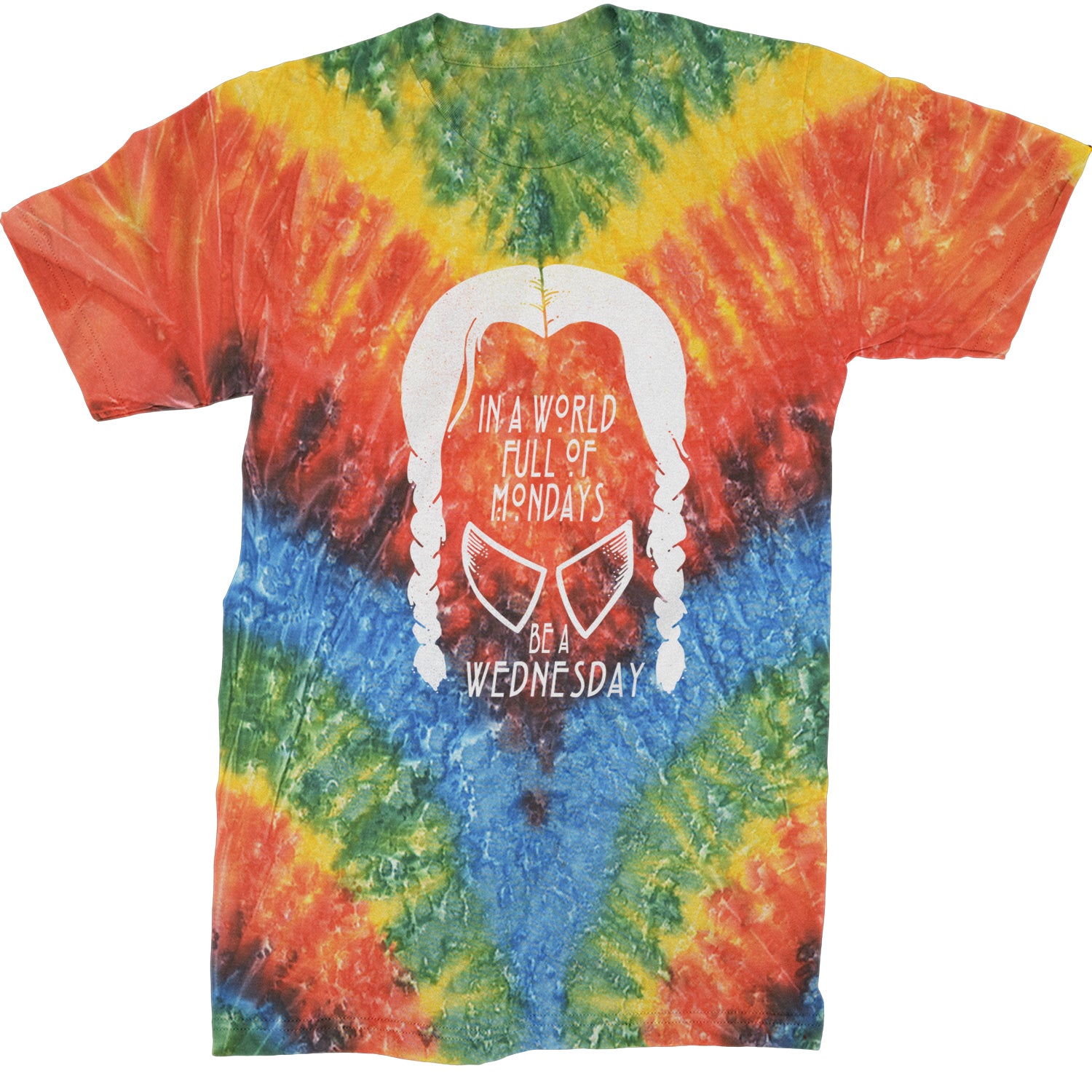 In  A World Full Of Mondays, Be A Wednesday Mens T-shirt Tie-Dye Woodstock