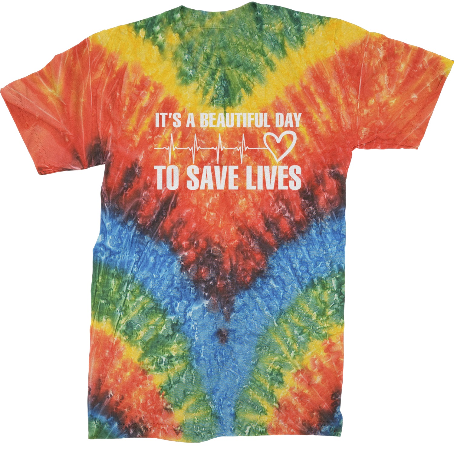 It's A Beautiful Day To Save Lives Nurse Doctor EKG Mens T-shirt Tie-Dye Woodstock