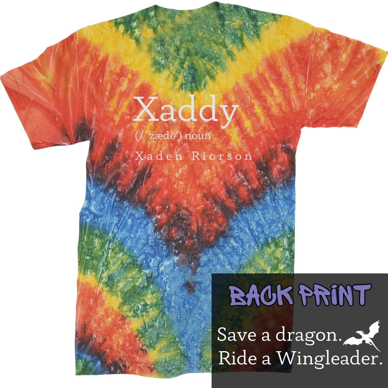 Xaddy Save A Dragon Ride A Wingleader Mens T-shirt Tie-Dye Woodstock