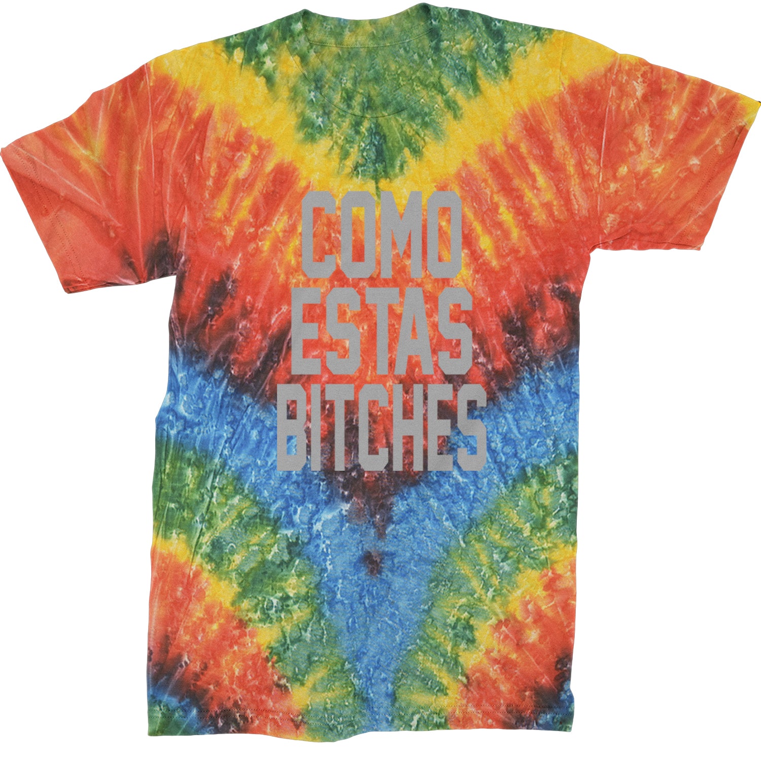 Como Estas B-tches Mens T-shirt Tie-Dye Woodstock