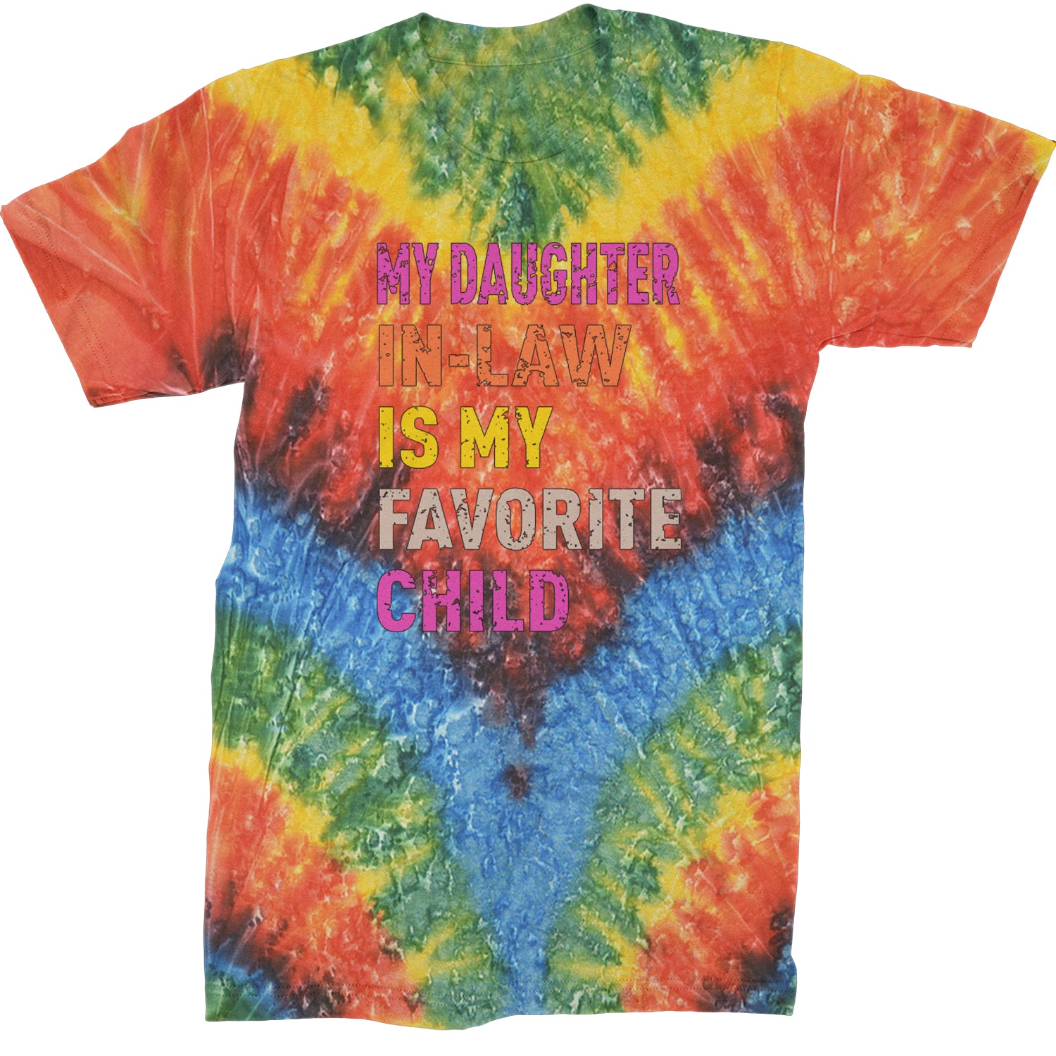 My Daughter In-Law Is My Favorite Child Meme  Mens T-shirt Tie-Dye Woodstock