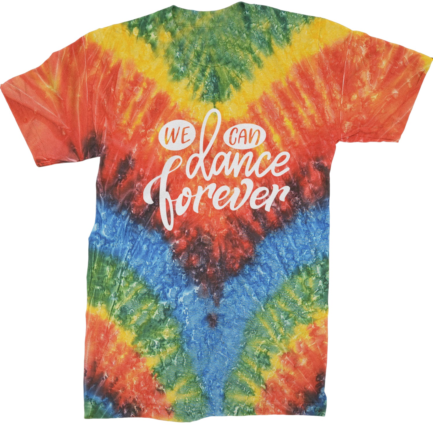 We Can Dance Forever Mens T-shirt Tie-Dye Woodstock