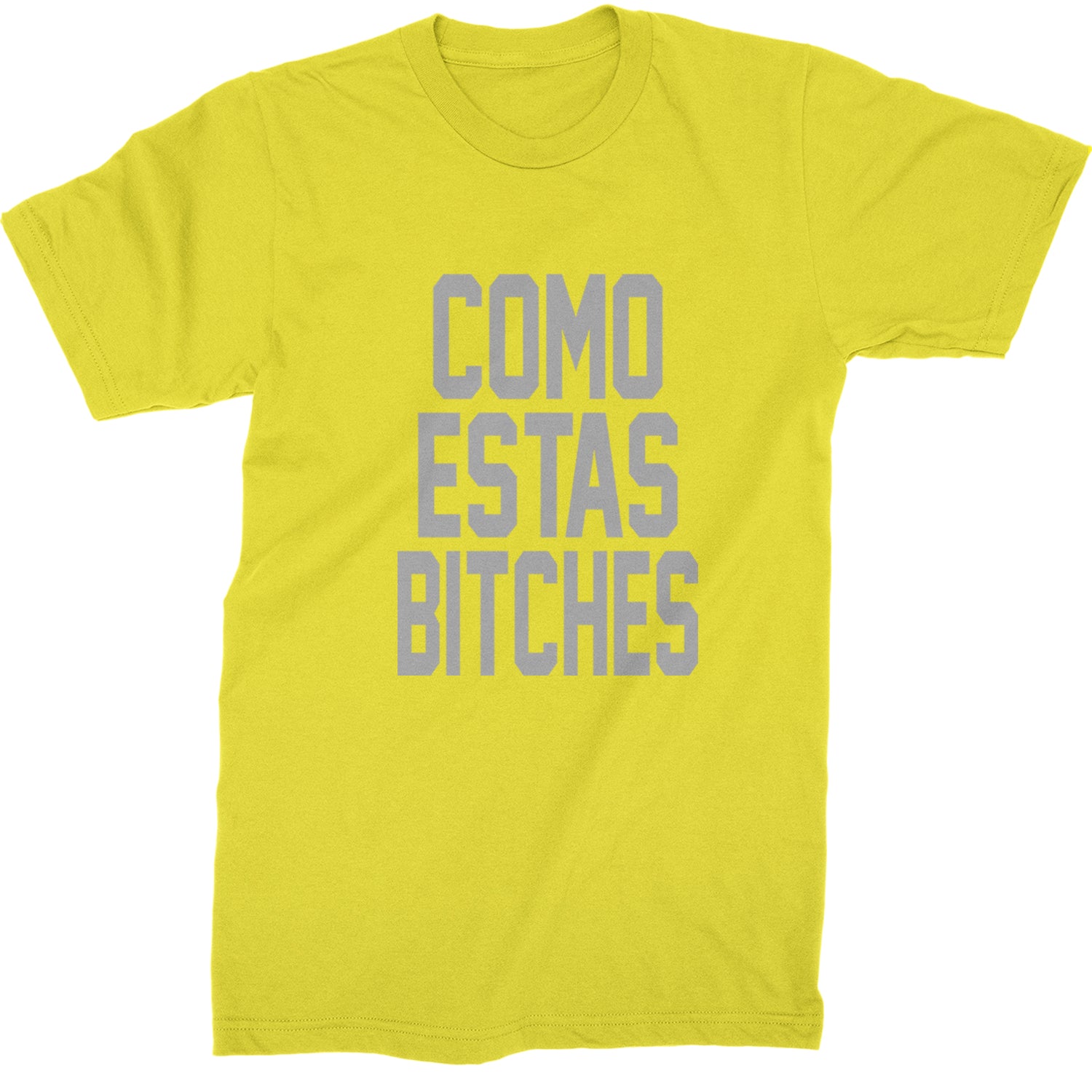 Como Estas B-tches Mens T-shirt Yellow