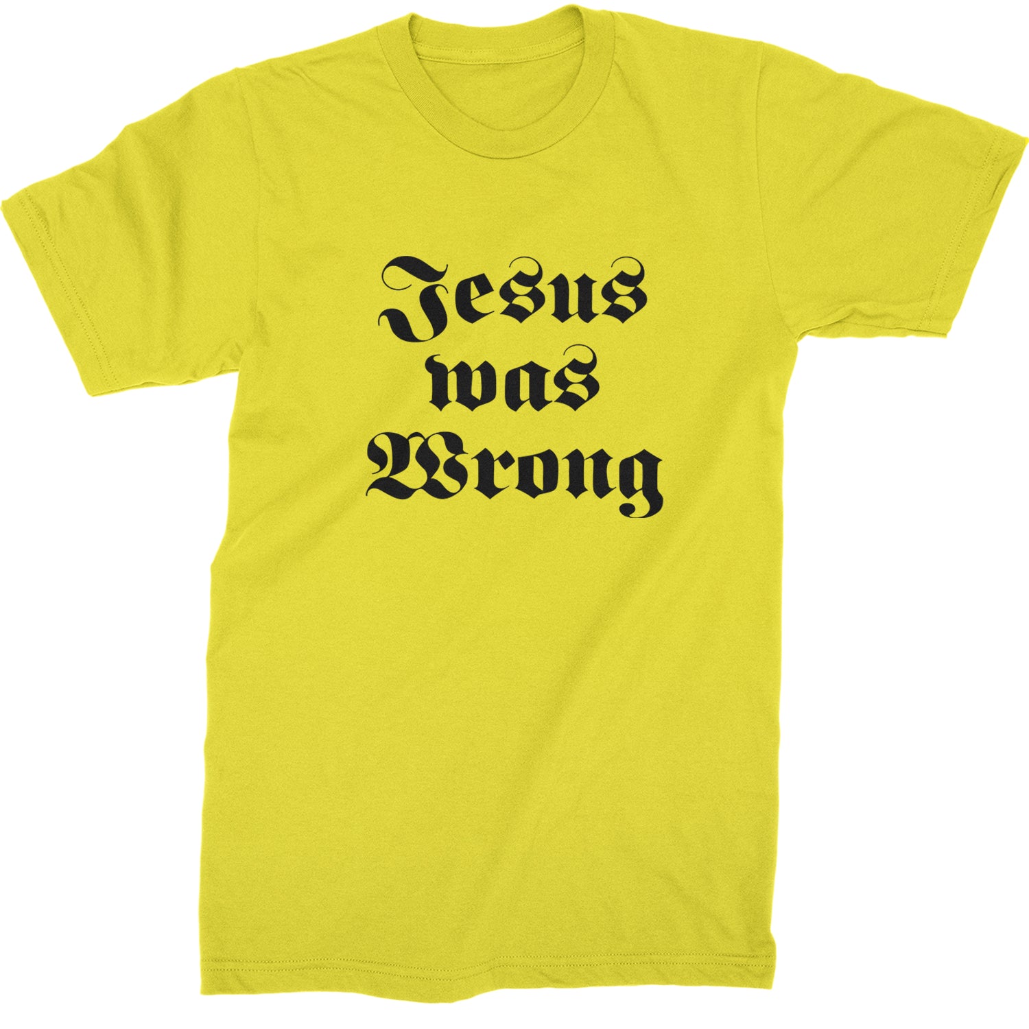 Jesus Was Wrong Little Miss Sunshine Mens T-shirt Yellow