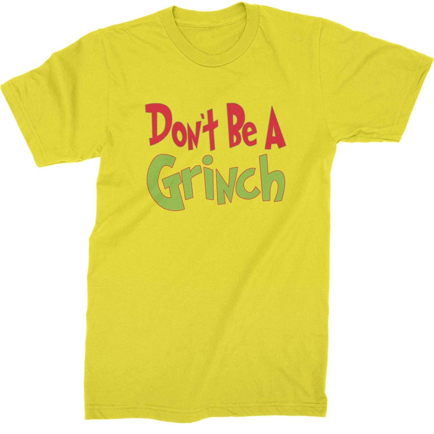 Don't Be A Gr-nch Jolly Grinchmas Merry Christmas  Mens T-shirt Yellow