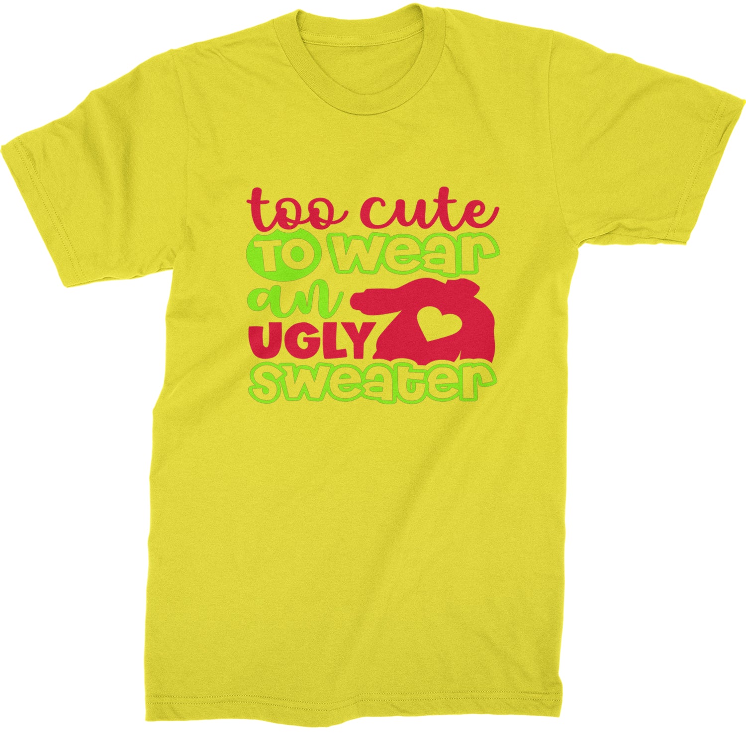 Too Cute to Wear an Ugly Christmas Sweater  Mens T-shirt Yellow