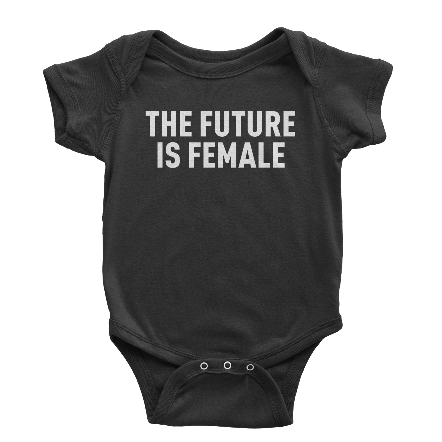 The Future Is Female Feminism  Infant One-Piece Romper Bodysuit and Toddler T-shirt Black