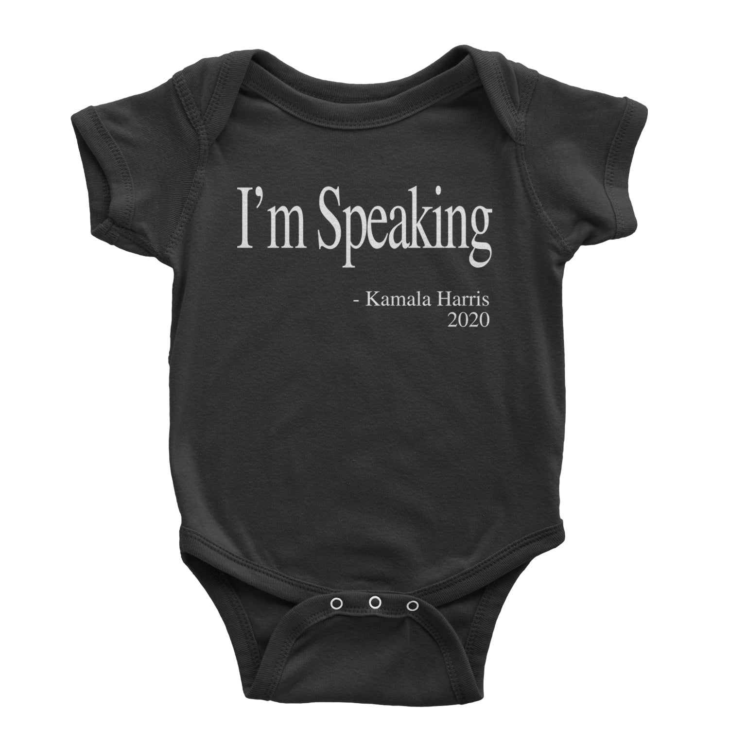 I'm Speaking - Kamala Harris Quote Infant One-Piece Romper Bodysuit and Toddler T-shirt Black