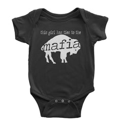 This Girl Has Ties To The Bills Mafia Infant One-Piece Romper Bodysuit and Toddler T-shirt Black
