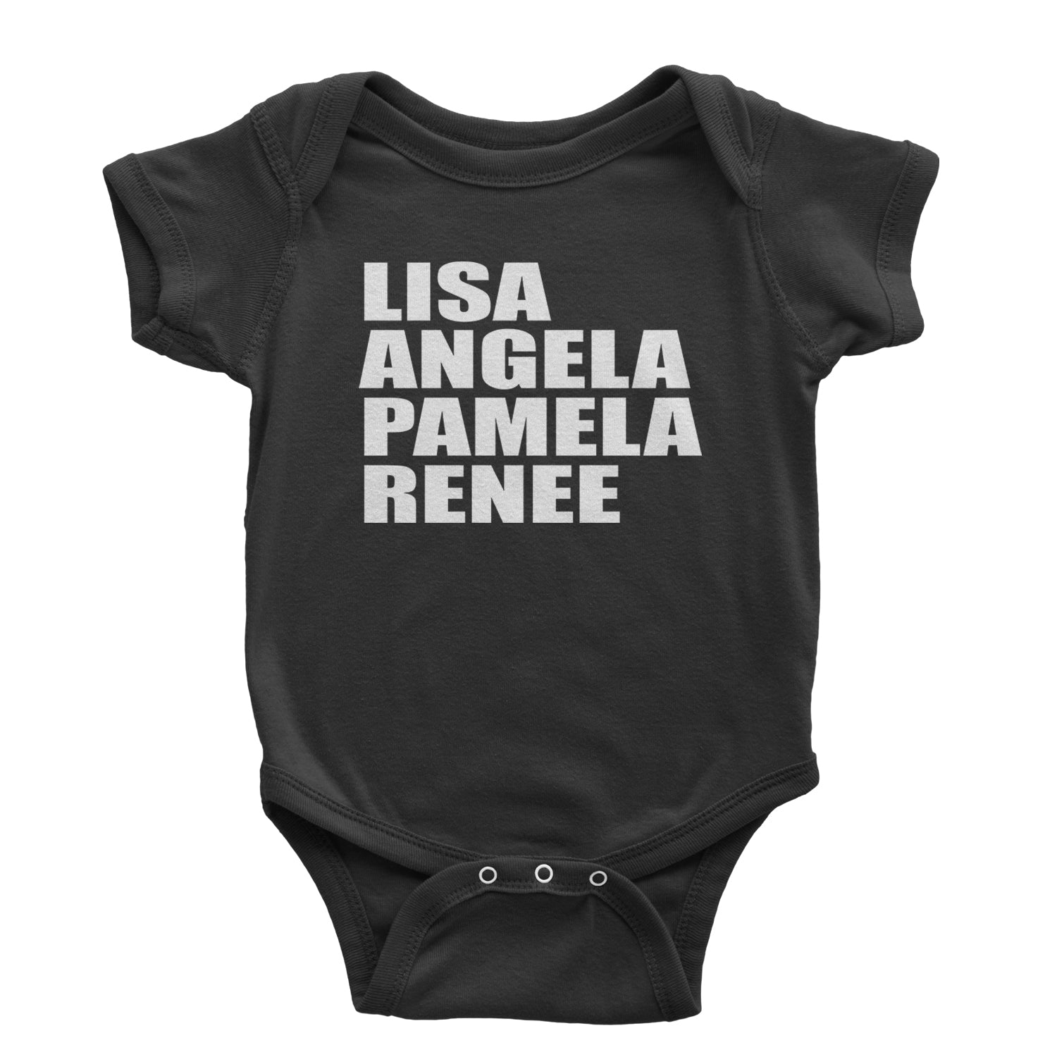 Lisa Angela Pamela Renee Around The Way Girl Infant One-Piece Romper Bodysuit and Toddler T-shirt Black