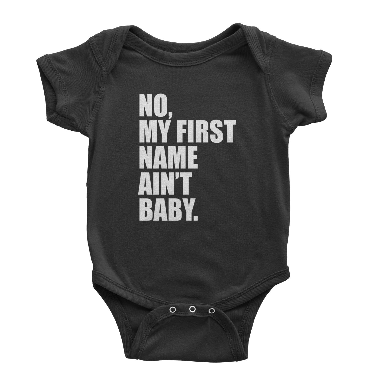 No My First Name Ain't Baby Together Again Infant One-Piece Romper Bodysuit and Toddler T-shirt