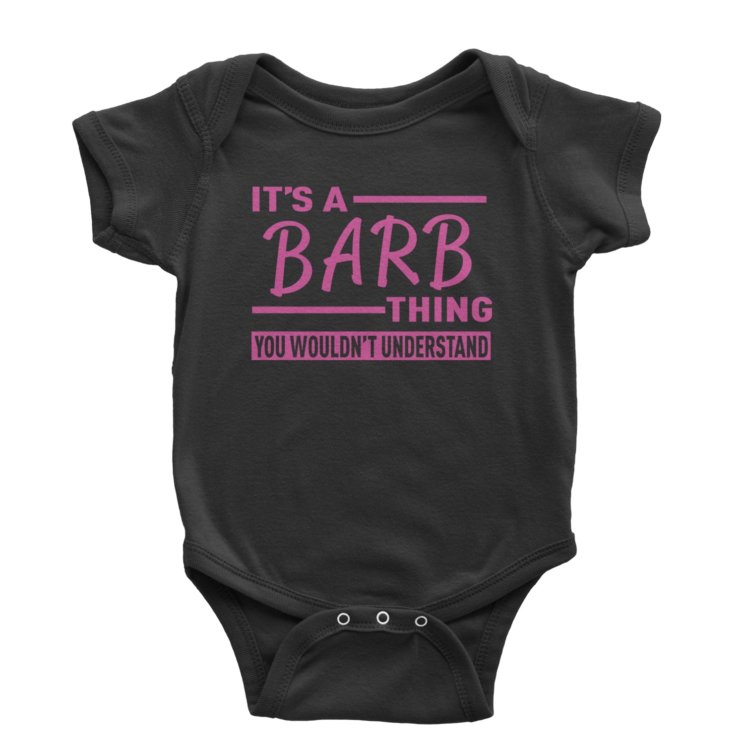 It's A Barb Thing, You Wouldn't Understand Infant One-Piece Romper Bodysuit and Toddler T-shirt