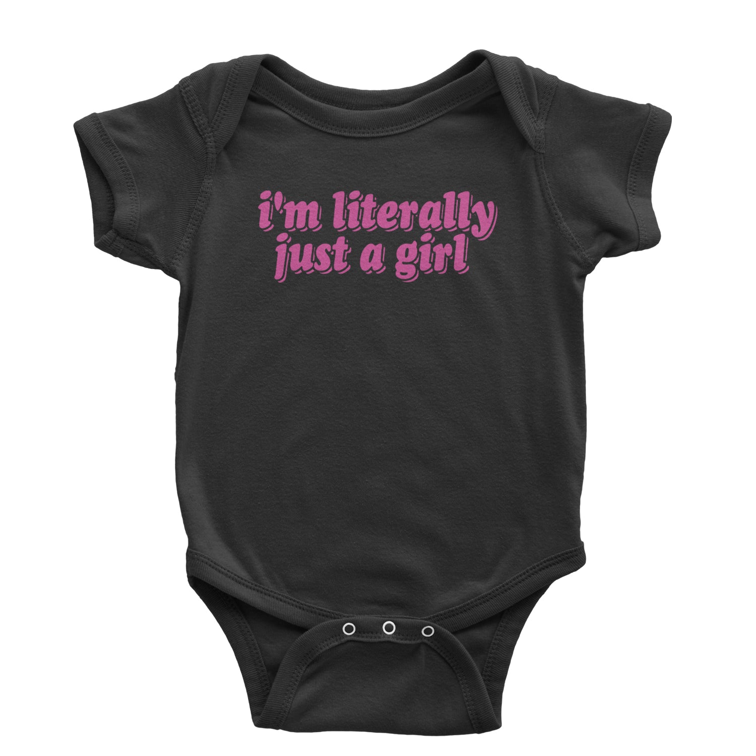 I'm Literally Just A Girl Infant One-Piece Romper Bodysuit and Toddler T-shirt