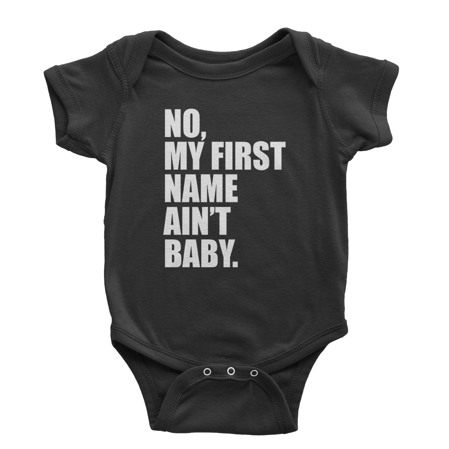 No My First Name Ain't Baby Together Again Infant One-Piece Romper Bodysuit and Toddler T-shirt Black