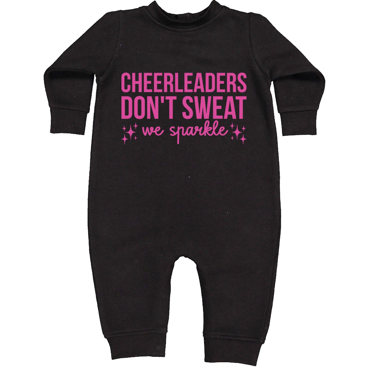 Cheerleaders Don't Sweat, We Sparkle Toddler Hoodie And Infant Fleece Romper Black