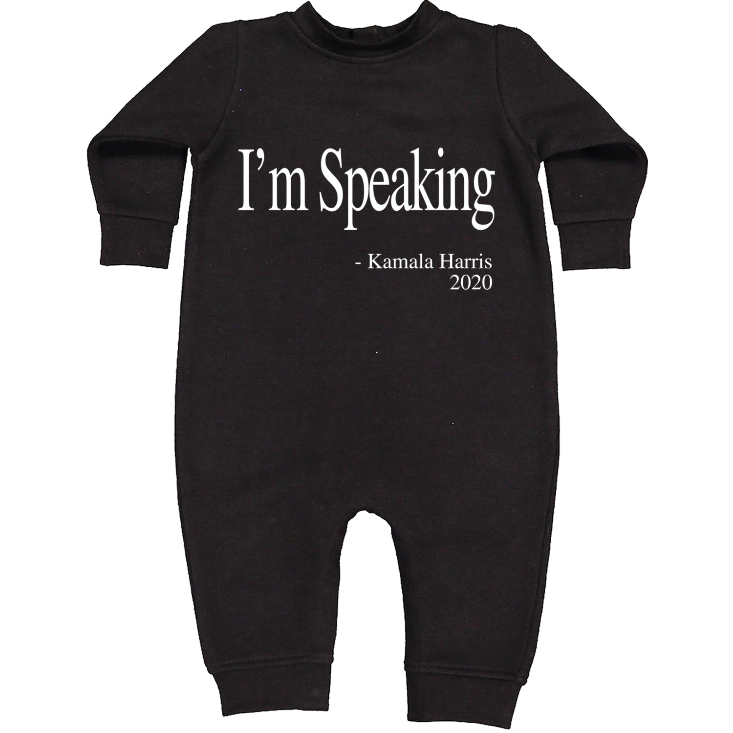 I'm Speaking - Kamala Harris Quote Toddler Hoodie And Infant Fleece Romper Black