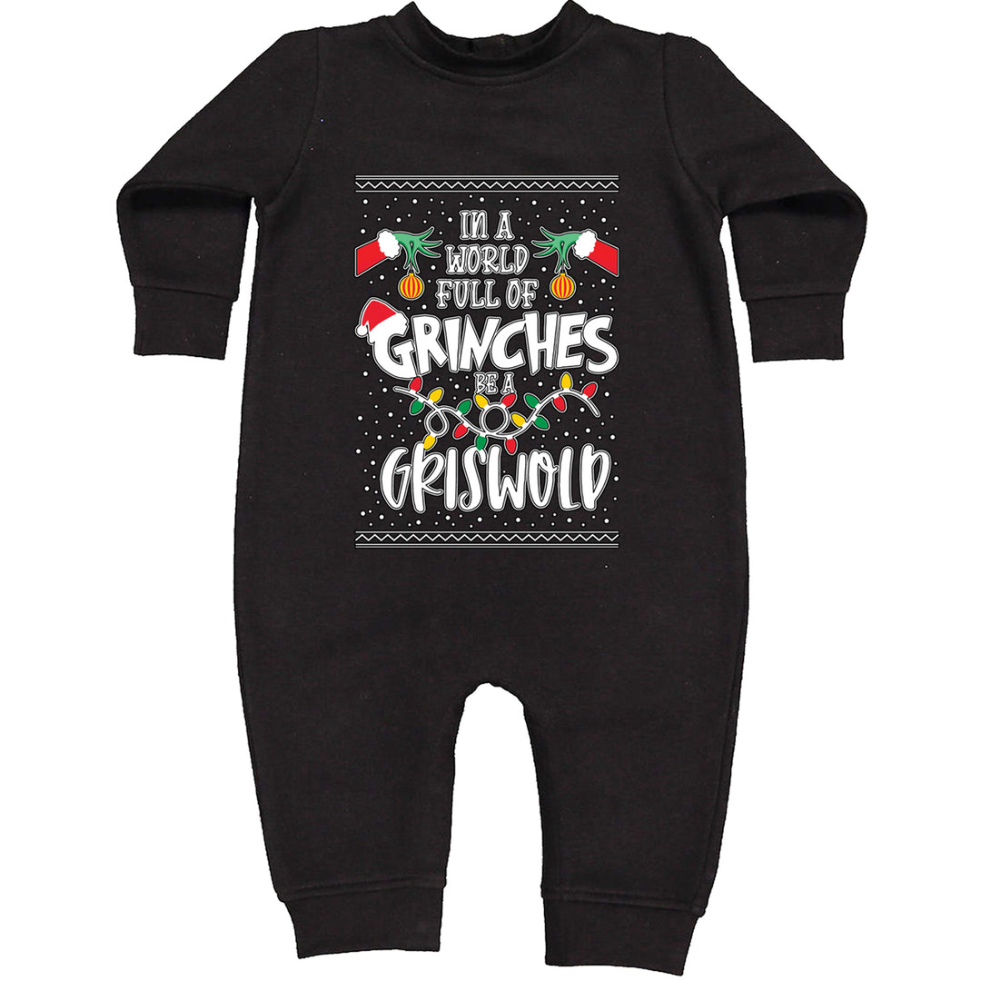 In A World Full Of Grinches, Be A Griswold graphic on Toddler Hoodie and Baby Fleece Onesie in Black