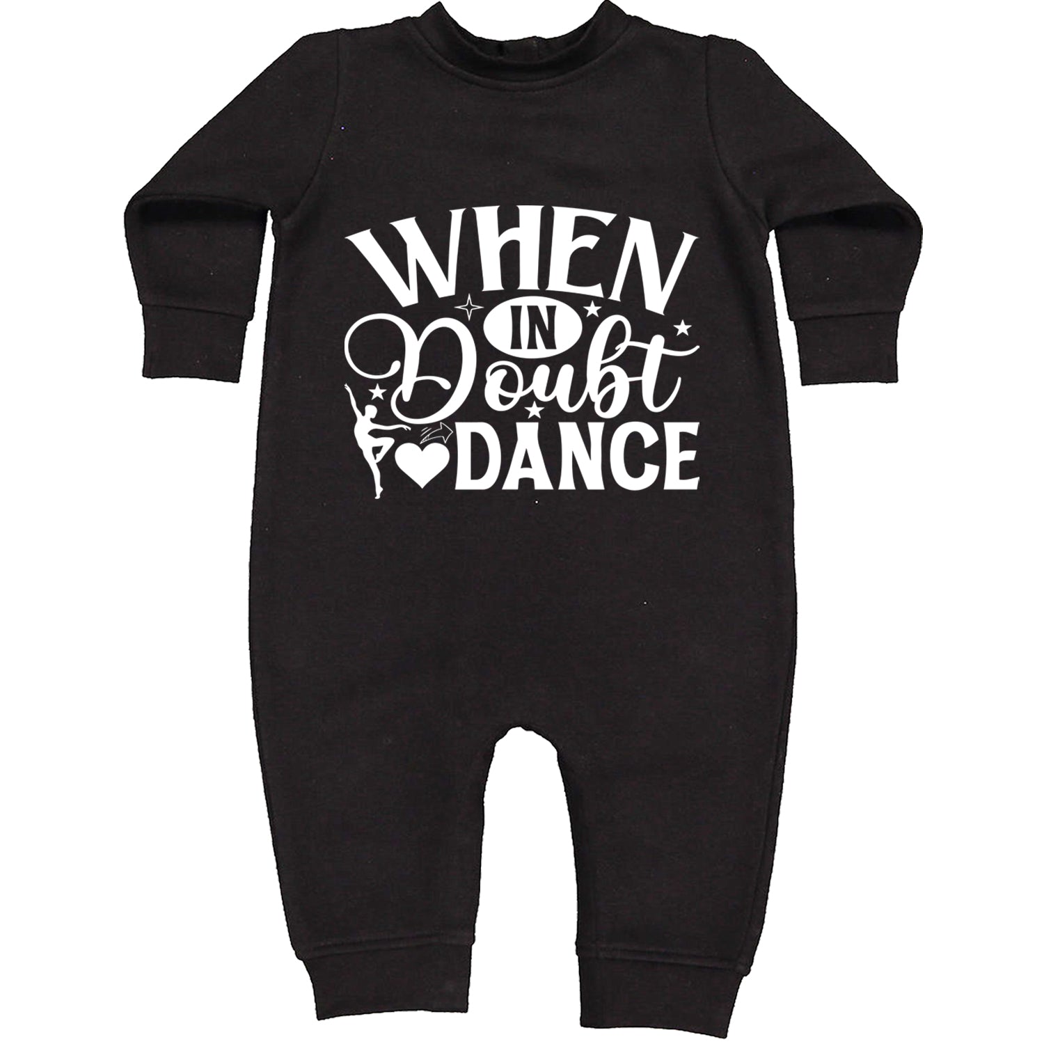 When In Doubt, Dance Toddler Hoodie And Infant Fleece Romper Black