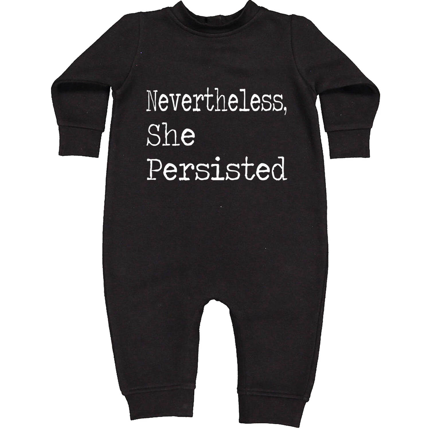 Nevertheless, She Persisted  Toddler Hoodie And Infant Fleece Romper Black