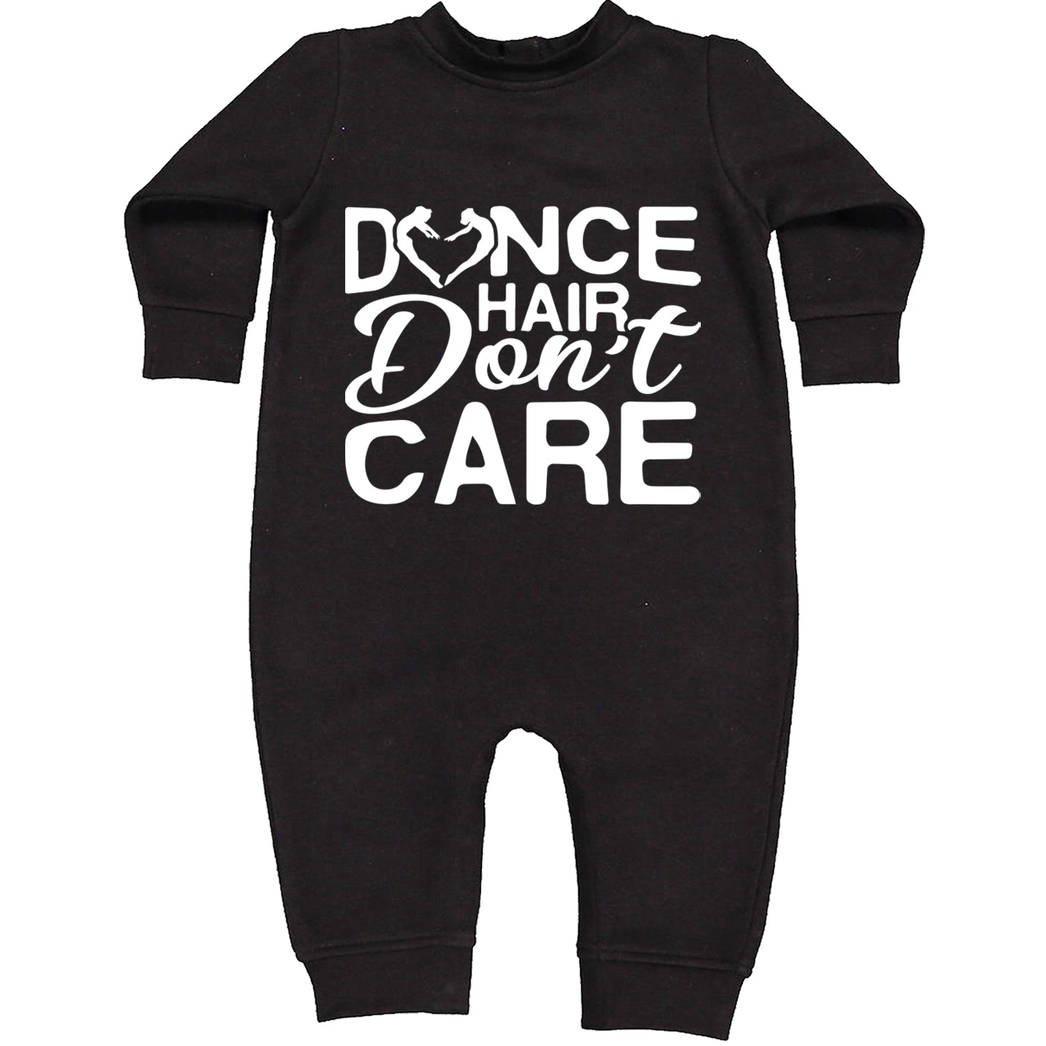 Dance Hair Don't Care Toddler Hoodie And Infant Fleece Romper Black