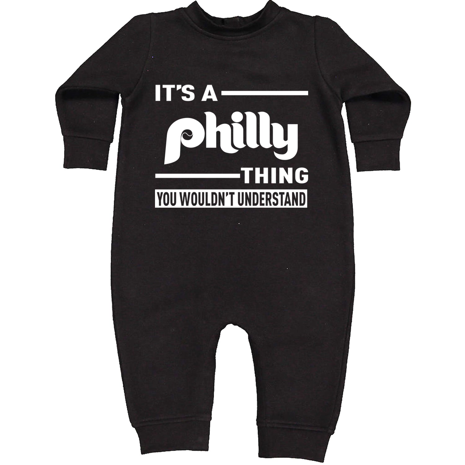 It's A Philly Thing, You Wouldn't Understand Toddler Hoodie And Infant Fleece Romper Black