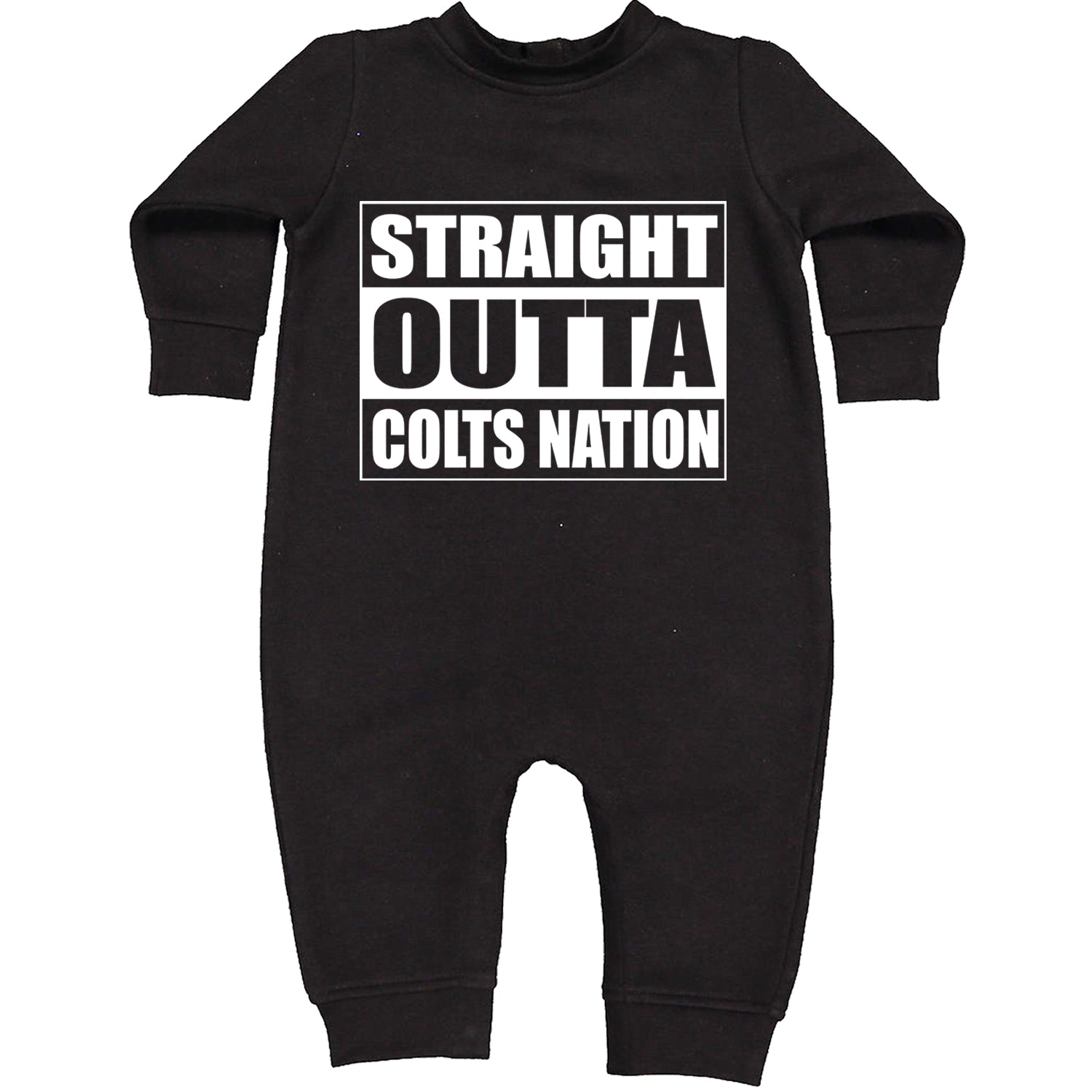 Straight Outta Colts Nation Football  Toddler Hoodie And Infant Fleece Romper Black