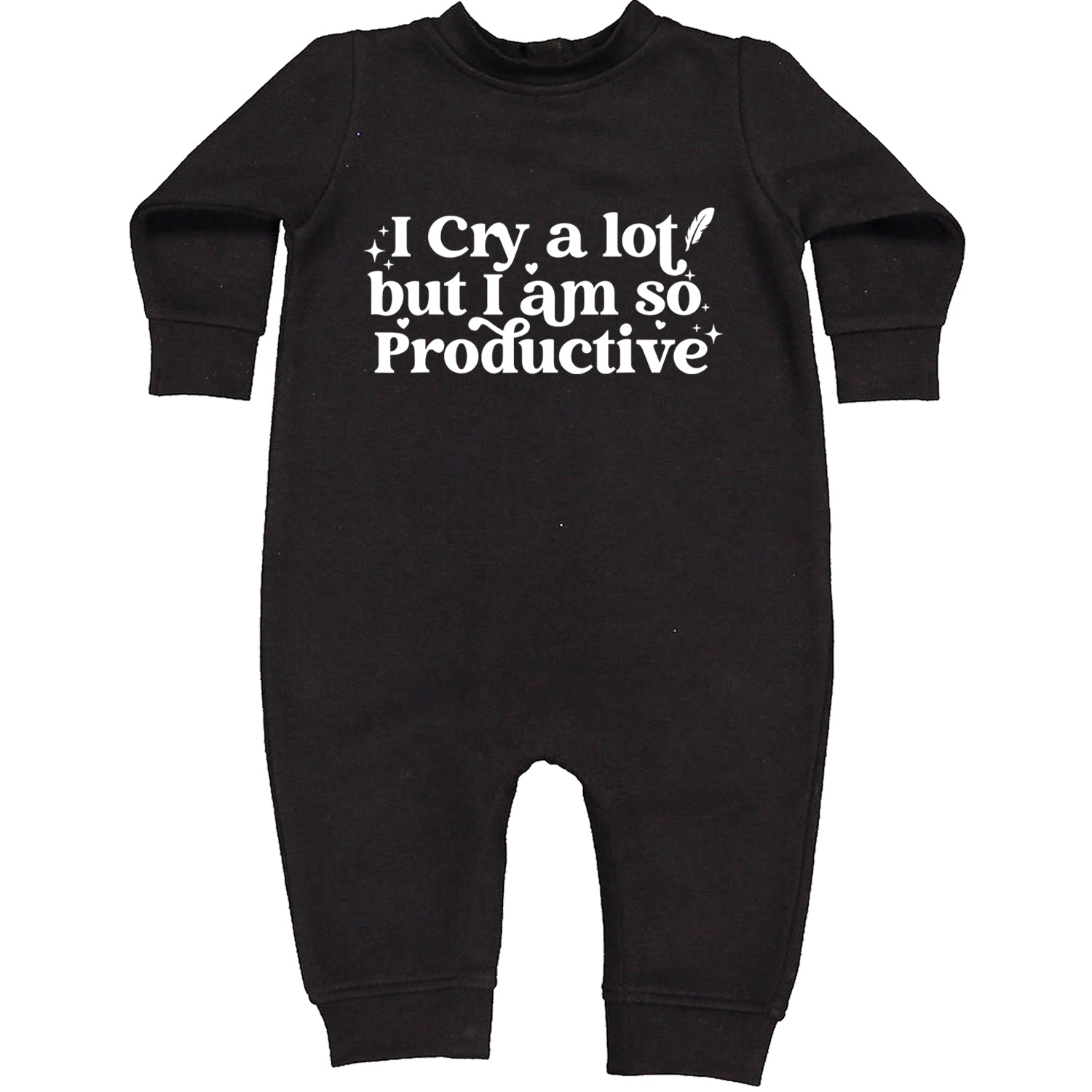 I Cry A Lot But I am So Productive TTPD Toddler Hoodie And Infant Fleece Romper Black