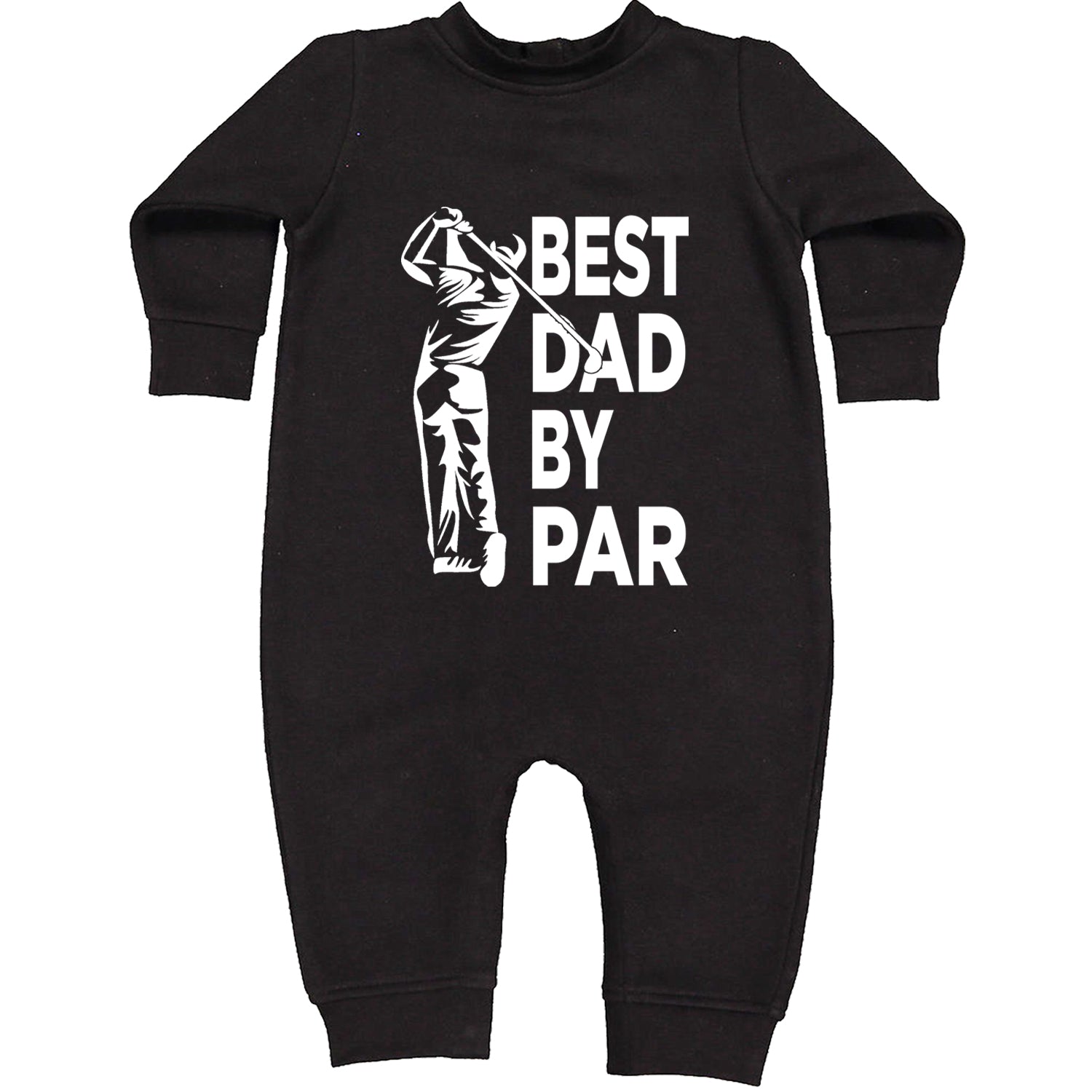 Best Dad By Par Golfing Gift For Father Toddler Hoodie And Infant Fleece Romper Black