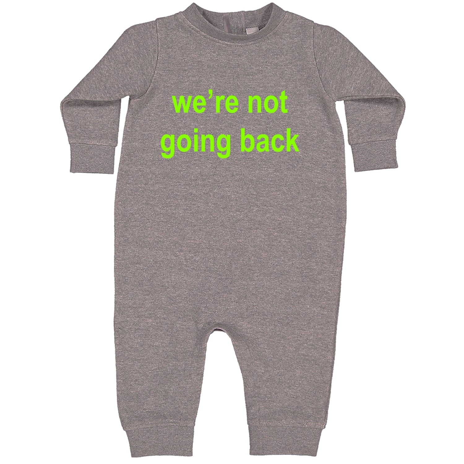 We're Not Going Back - Support Kamala Harris For President 2024 Toddler Hoodie And Infant Fleece Romper Heather Grey