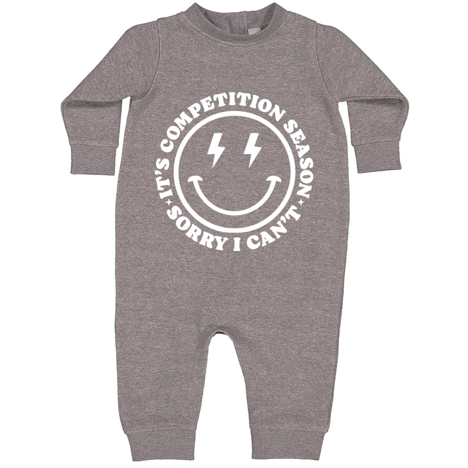 Sorry I Can't, It's Competition Season Toddler Hoodie And Infant Fleece Romper Heather Grey