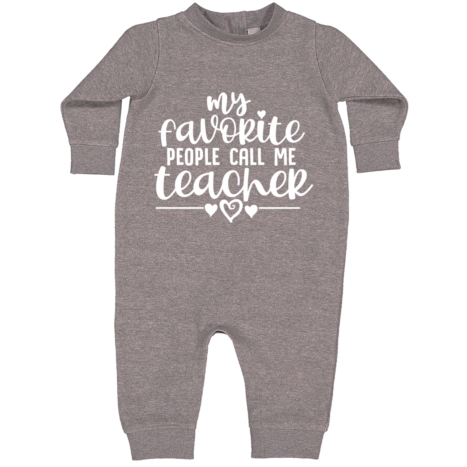 My Favorite People Call Me Teacher Toddler Hoodie And Infant Fleece Romper Heather Grey