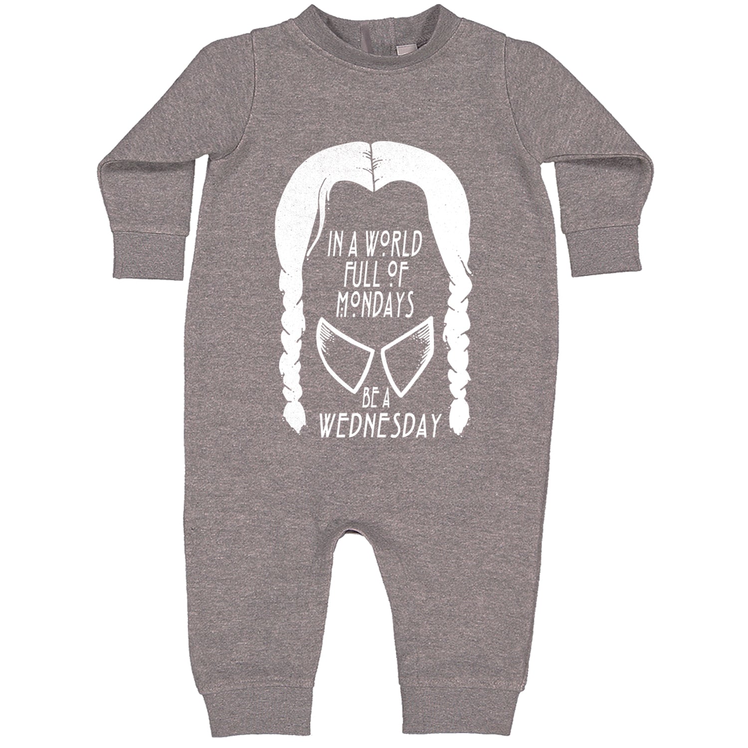 In  A World Full Of Mondays, Be A Wednesday Toddler Hoodie And Infant Fleece Romper Heather Grey